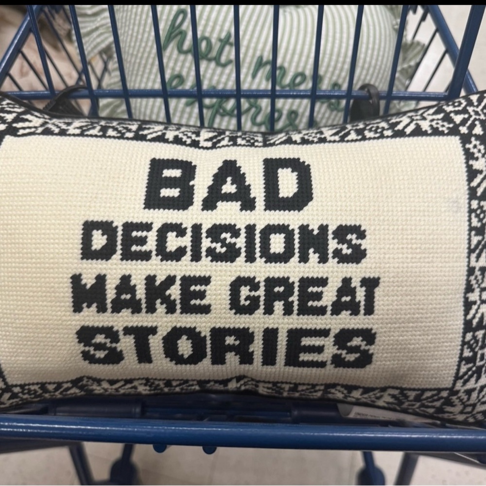 Bad Decisions Make Great Stories Needlepoint Cross Stitch Embroidered Pillow NEW
